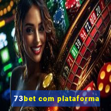 73bet com plataforma